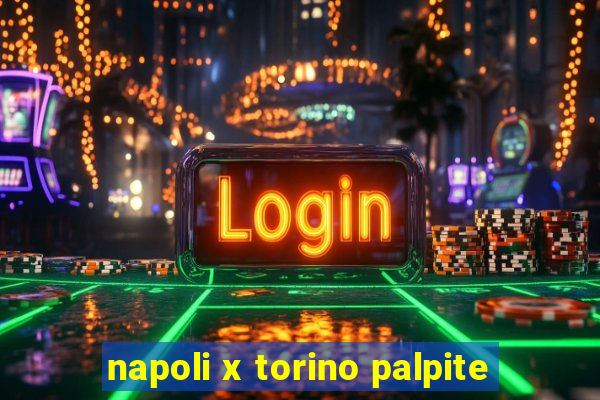 napoli x torino palpite